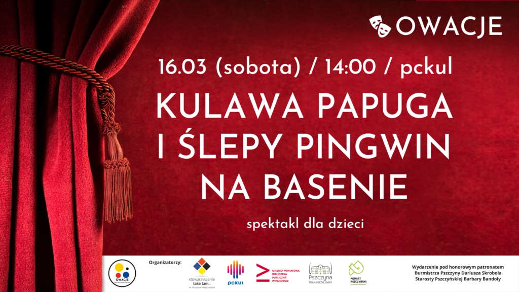 OWACJE - spektakl dla dzieci KULAWA PAPUGA I ŚLEPY PINGWIN NA BASENIE