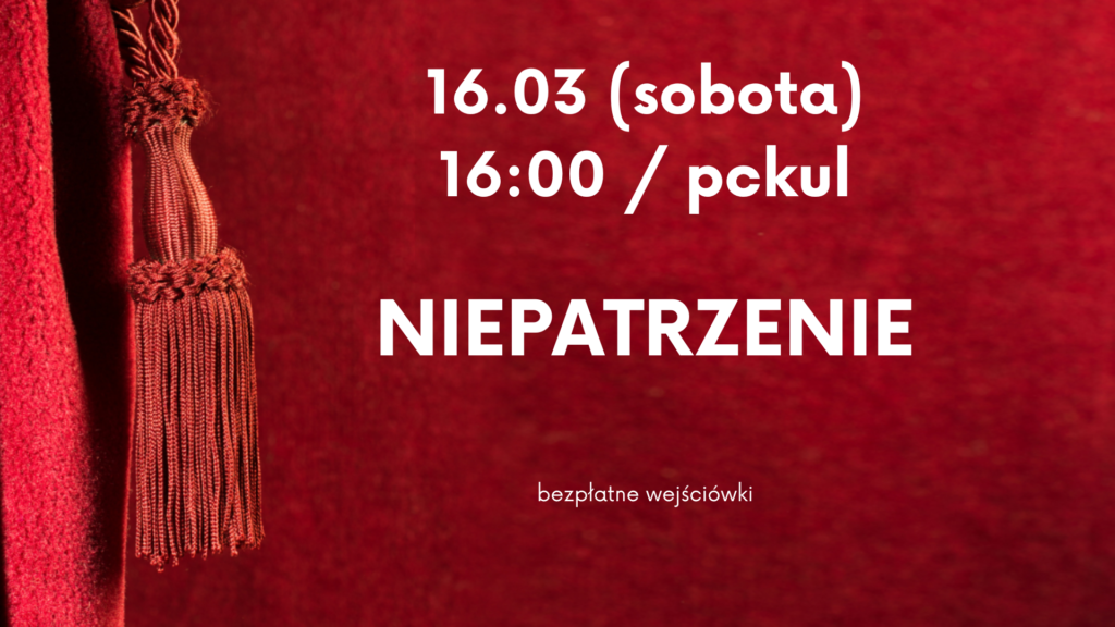 OWACJE - spektakl Niepatrzenie