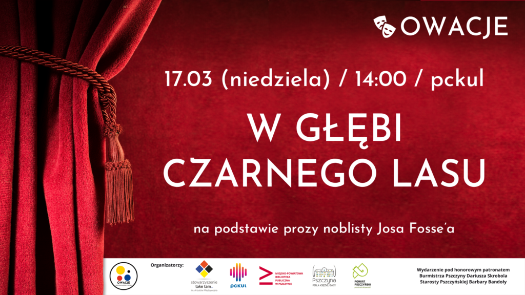 OWACJE - spektakl W GŁĘBI CZARNEGO LASU