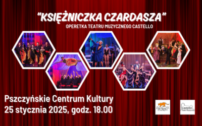 Księżniczka Czardasza – Teatr Muzyczny Castello