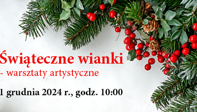 Świąteczne wianki – warsztaty artystyczne