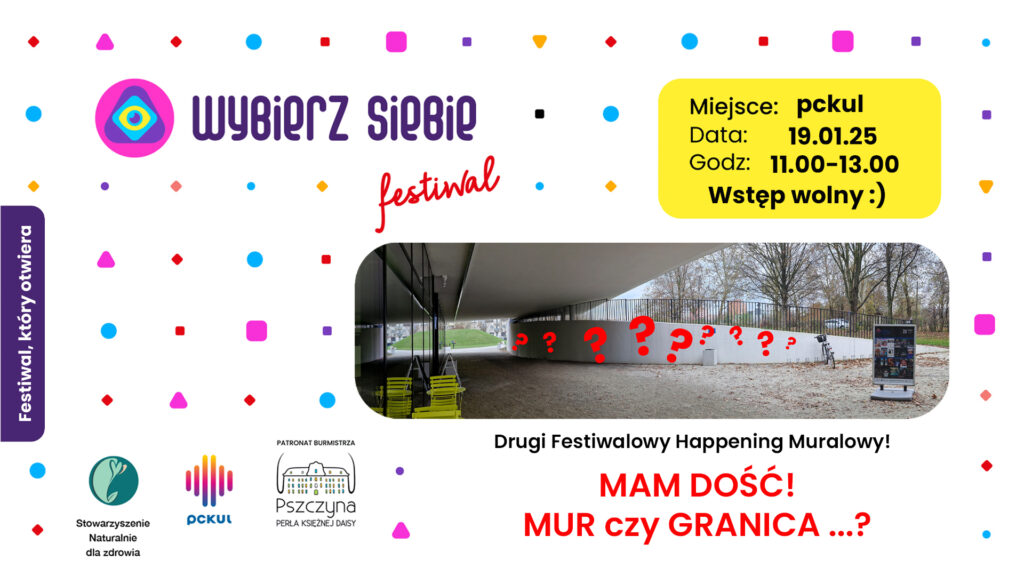 Wybierz Siebie Festiwal – drugi Festiwalowy Happening Muralowy