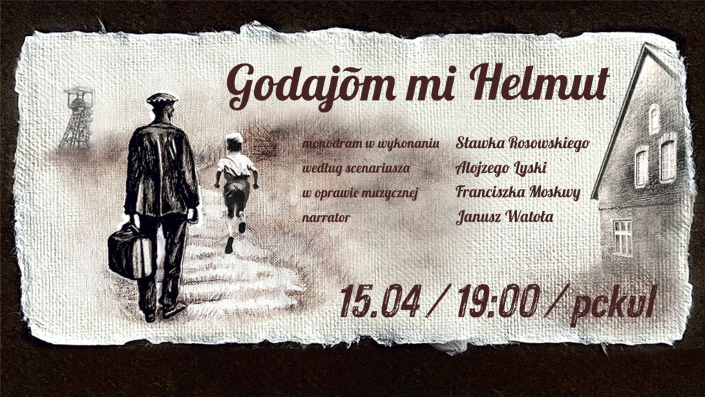 Godajom mi Helmut – DODATKOWY TERMIN