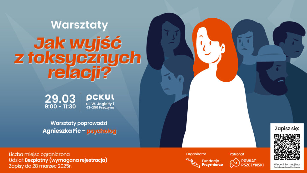 Warsztaty – Jak wyjść z toksycznych relacji?