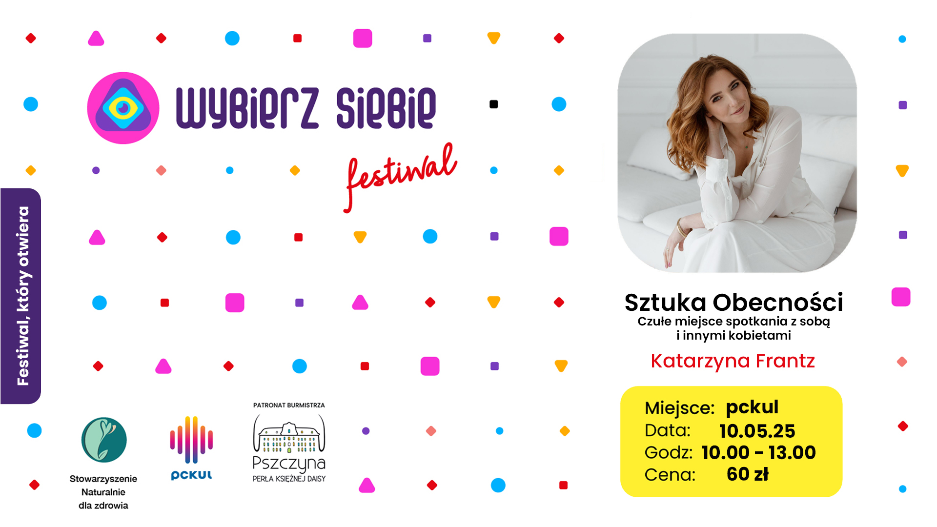 Sztuka Obecności – Wybierz Siebie Festiwal