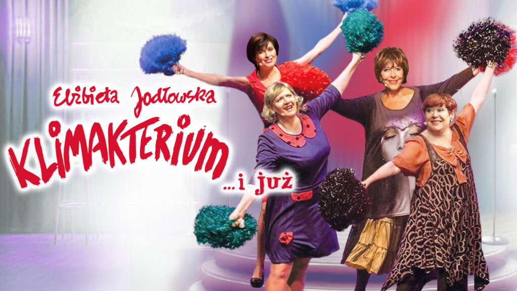 Klimakterium... i już