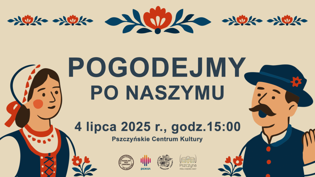 Pogodejmy po naszymu – spotkanie gwarowe w pckulu