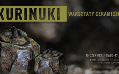 Warsztaty KURINUKI