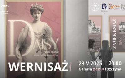 Wystawa „Daisy von Pless. Blask Książa i cienie historii”