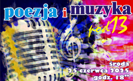 Poezja i muzyka pod 13