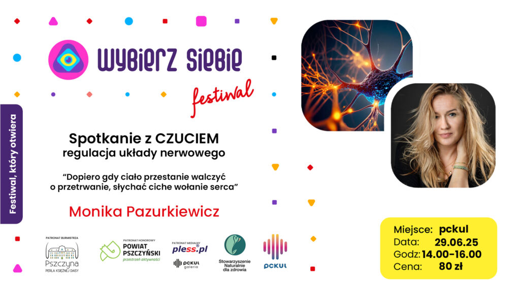 Wybierz Siebie Festiwal | Spotkanie z czuciem