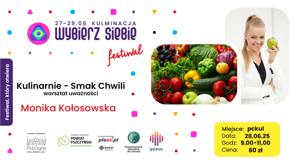 Wybierz Siebie Festiwal | Kulinarnie - Smak chwili