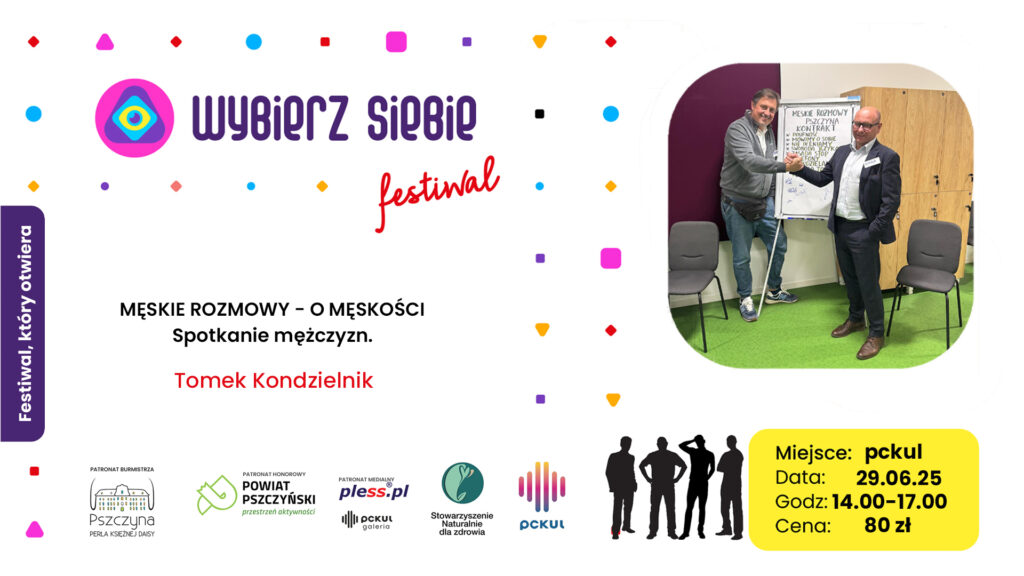 Wybierz Siebie Festiwal | Męskie rozmowy – o męskości