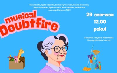 Wybierz Siebie Festiwal | Musical Doubtfire