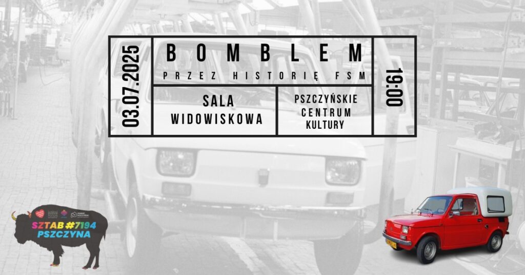 Bomblem przez historię fabryki FSM – wyjątkowy pokaz filmu i prezentacja prototypu!