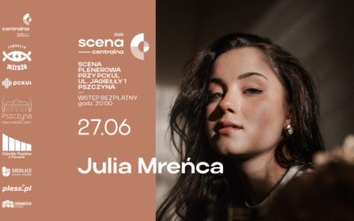scena centralna – Julia Mreńca