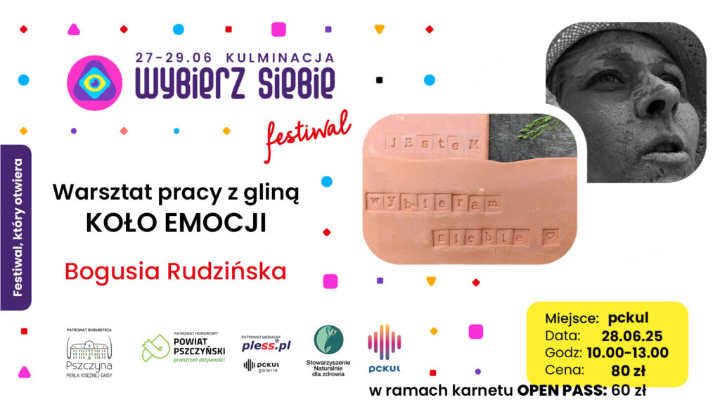 Wybierz Siebie Festiwal | Warsztaty pracy z gliną – KOŁO EMOCJI