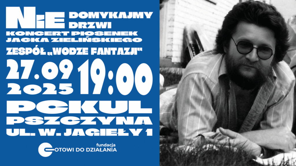 Nie domykajmy drzwi – koncert piosenek Jacka Zielińskiego
