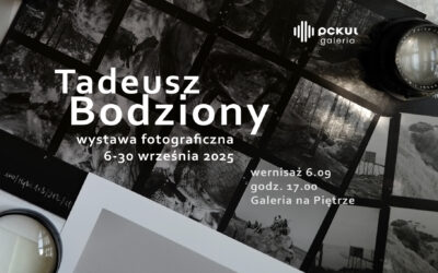 Wystawa fotografii analogowej Tadeusza Bodziony