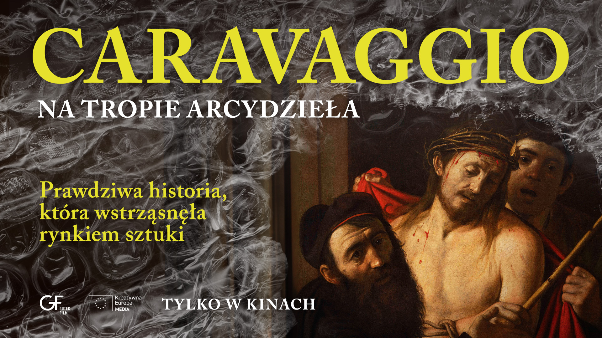 CARAVAGGIO: NA TROPIE ARCYDZIEŁA