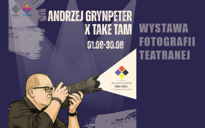 Wystawa fotografii teatralnej Andrzej Grynpeter x take tam