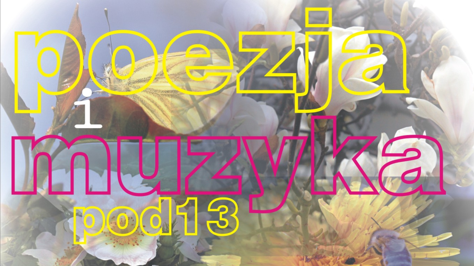 Poezja i muzyka pod "13" – Wiosenne zawirowania