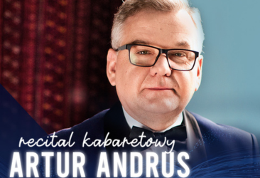Recital Kabaretowy Artura Andrusa