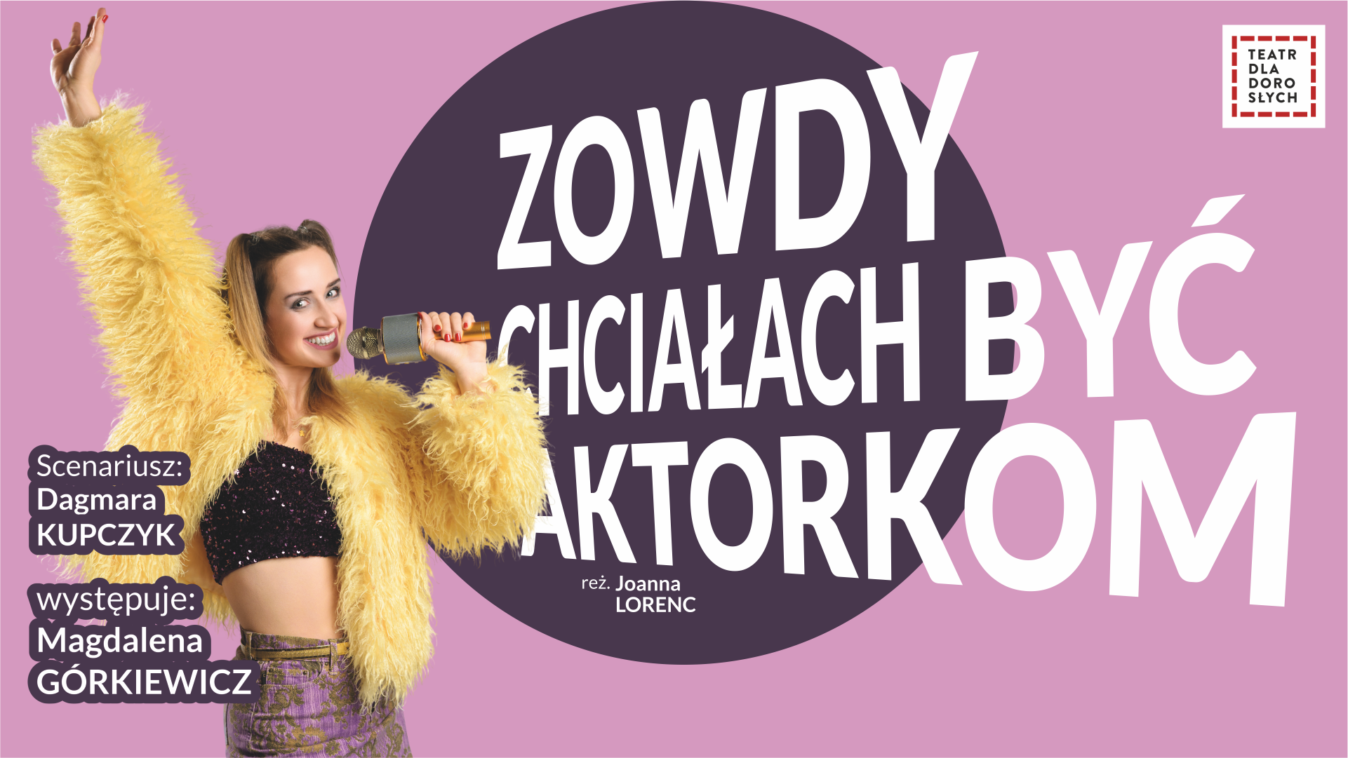 Zowdy chciałach być aktorkom − monodram po śląsku