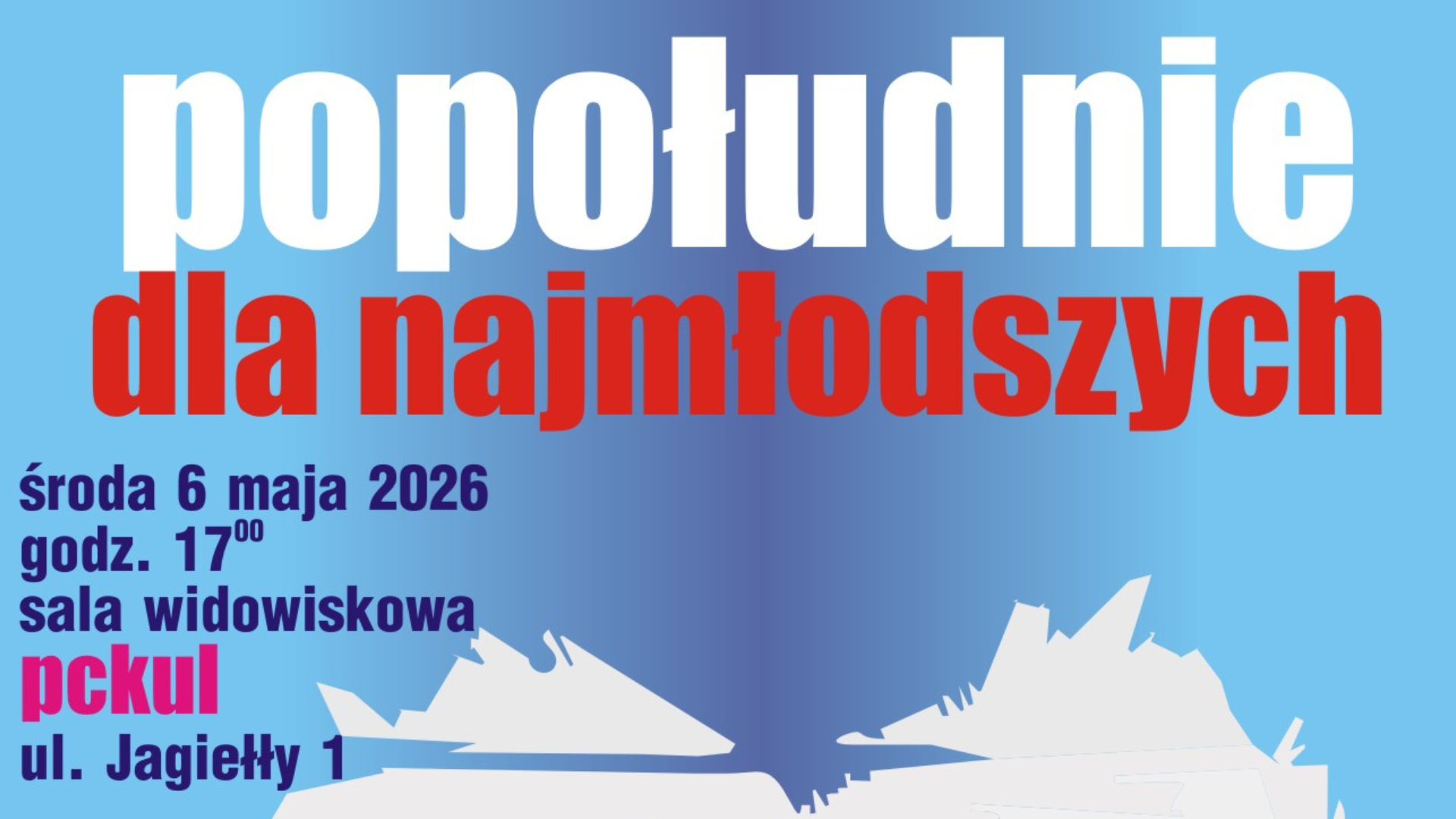 Popołudnie dla najmłodszych – Najpiękniejsza jest moja Ojczyzna