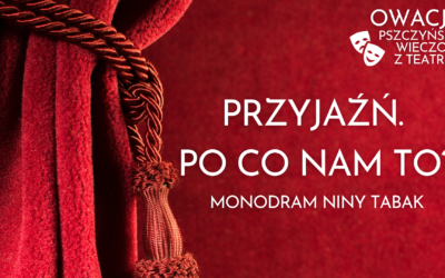 Przyjaźń. Po co nam to?