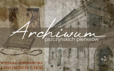 Archiwum pszczyńskich plenerów