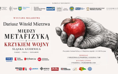 Wystawa „MIĘDZY METAFIZYKĄ A KRZYKIEM WOJNY. ŚLĄSKA GUERNICA” Dariusza Witolda Mierzwy